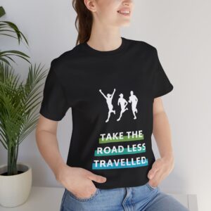 Unisex Jersey Short Sleeve Tee: Take the Road Less Travelled